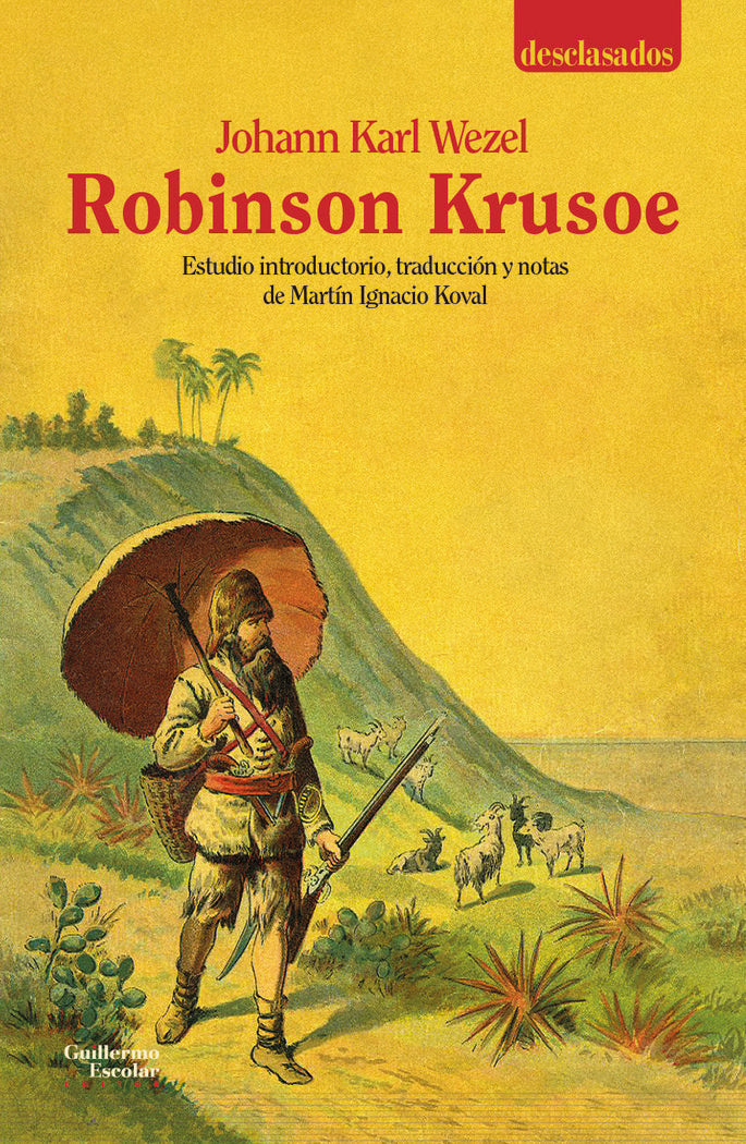 ROBINSON KRUSOE, de WEZEL, JOHANN KARL | portada del libro