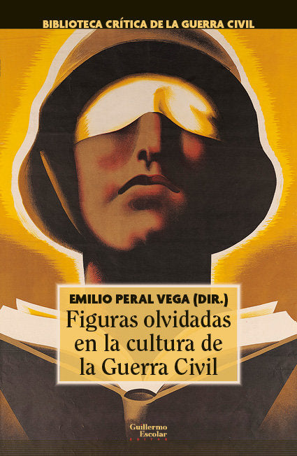 Figuras olvidadas en la cultura de la Guerra Civil | portada del libro