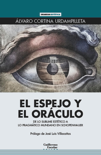 EL ESPEJO Y EL ORACULO, de CORTINA URDAMPILLETA, ALVARO | portada del libro
