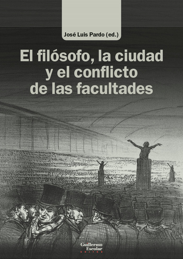 EL FILOSOFO LA CIUDAD Y EL CONFLICTO DE LAS FACULTADES | portada del libro