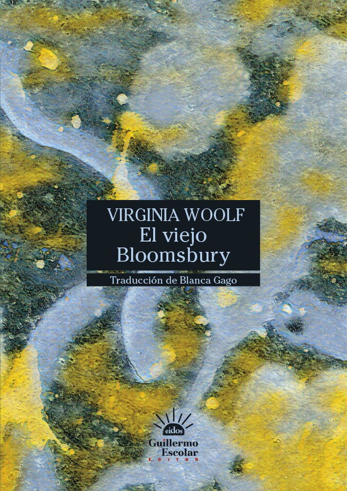El viejo Bloomsbury, de WOOLF, VIRGINIA | portada del libro