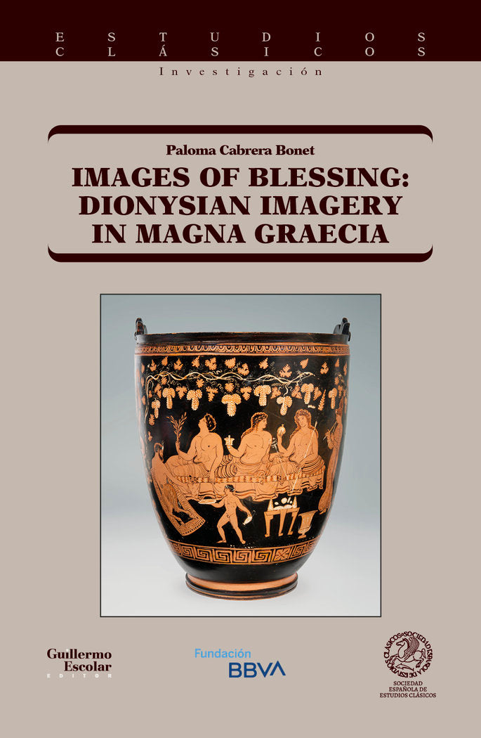 Images of Blessing: Dionysian Imagery in Magna Graecia, de CABRERA BONET, PALOMA | portada del libro