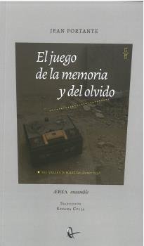 EL JUEGO DE LA MEMORIA Y DEL OLVIDO, de PORTANTE, JEAN | portada del libro