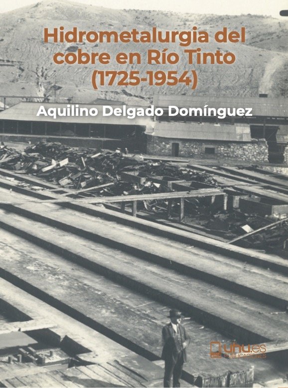 HIDROMETALURGIA DEL COBRE EN RIO TINTO, de DELGADO DOMINGUEZ | portada del libro