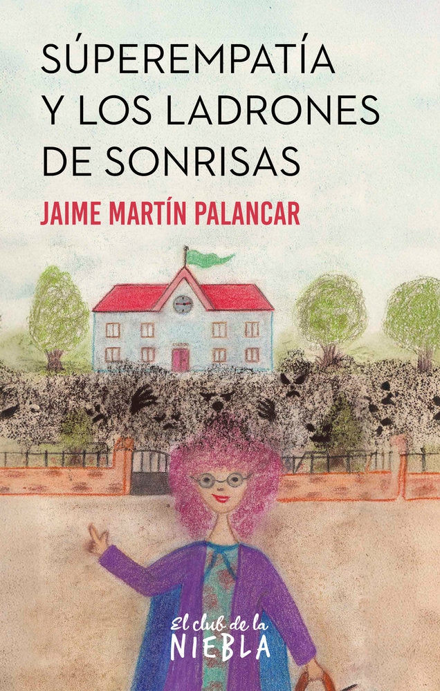 Súperempatía y los ladrones de sonrisas, de , Martín Palancar, Jaime | portada del libro