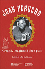 JOAN PERUCHO CREACIO IMAGINACIO I BON GUST | portada del libro