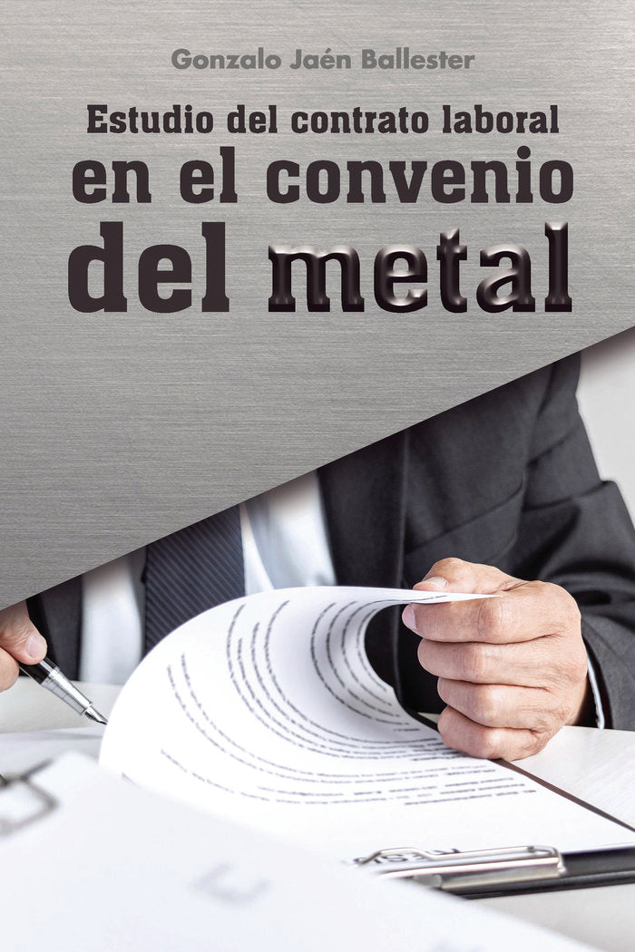 Estudio del contrato laboral en el convenio del metal, de Jaén Ballester, Gonzalo | portada del libro