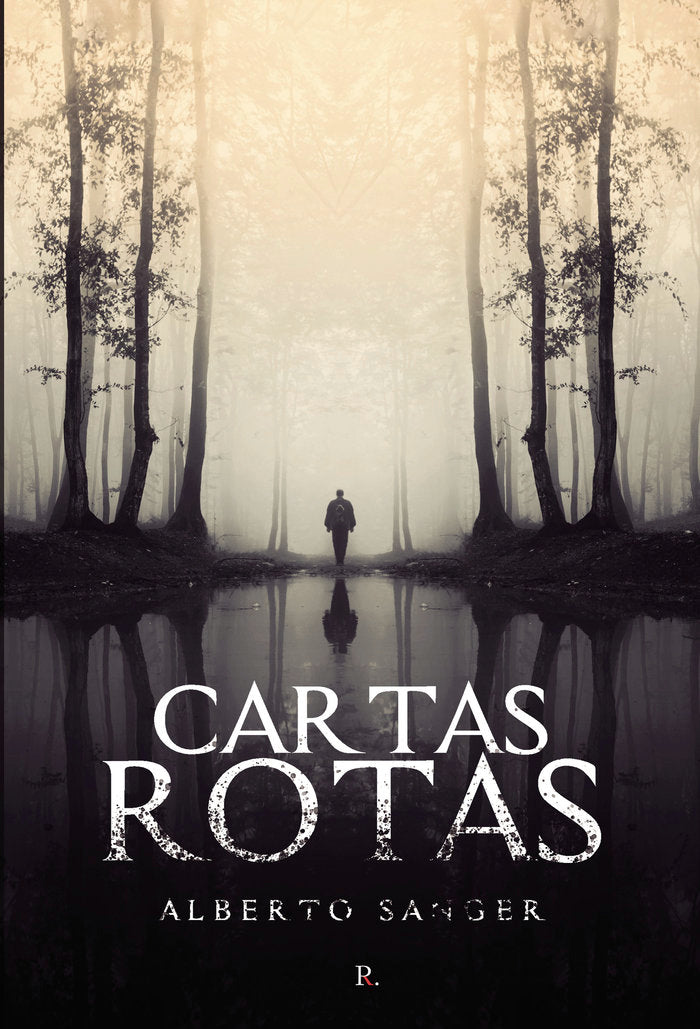 Cartas rotas, de Sanger, Alberto | portada del libro