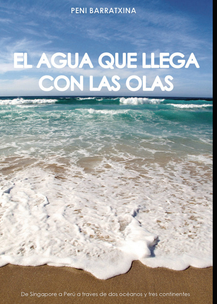 El agua que llega con las olas, de Barrachina, José Antonio | portada del libro