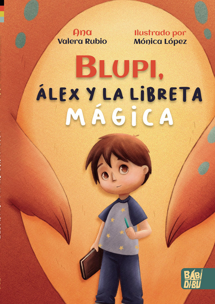 BLUPI, ALEX Y LA LIBRETA MAGICA, de VALERA RUBIO, ANA | portada del libro