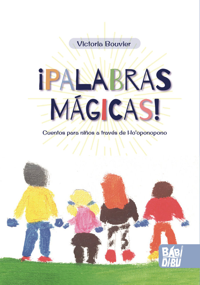 PALABRAS MAGICAS, de BOUVIER,VICTORIA | portada del libro