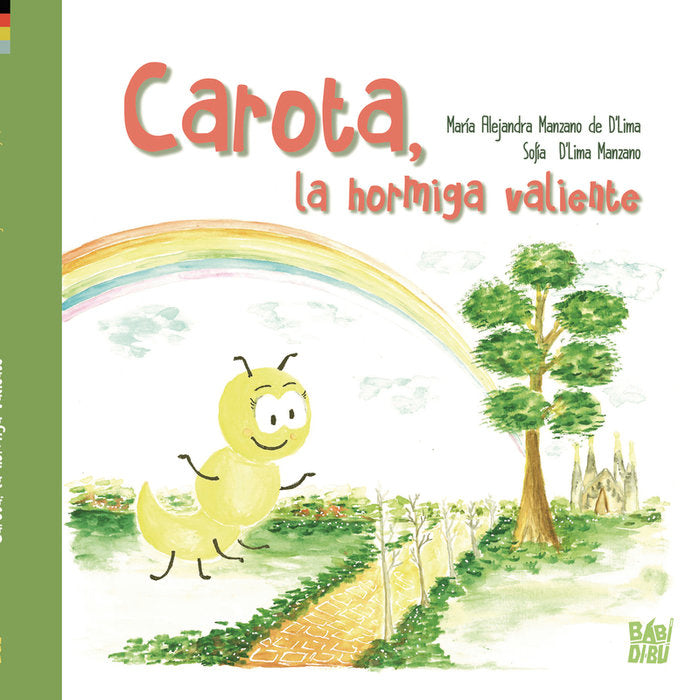 CAROTA, LA HORMIGA VALIENTE, de D´LIMA MANZANO, SOFIA | portada del libro