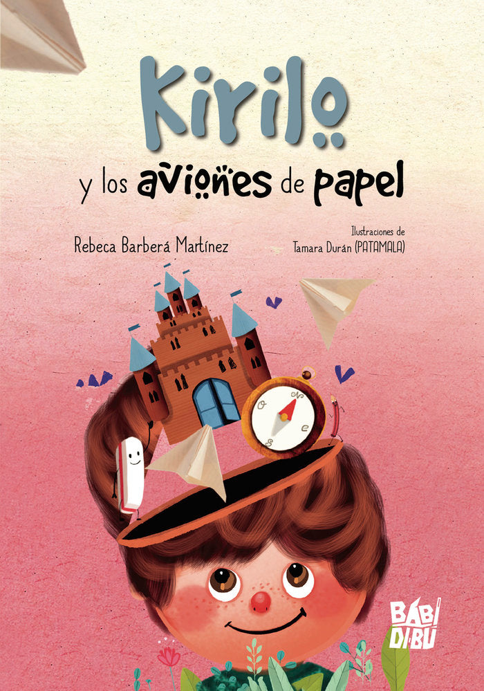 KIRILO Y LOS AVIONES DE PAPEL, de BARBERA MARTINEZ, REBECA | portada del libro