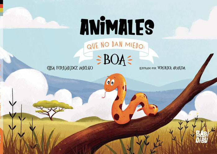 ANIMALES QUE NO DAN MIEDO: BOA, de FERNANDEZ MIELGO, ELISA | portada del libro