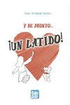 Y DE PRONTO..., ¡UN LATIDO!, de ARREDONDO MONTERO, JAVIER | portada del libro