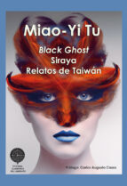 BLACK GHOST - SIRAYA, de MIAO YI TU | portada del libro