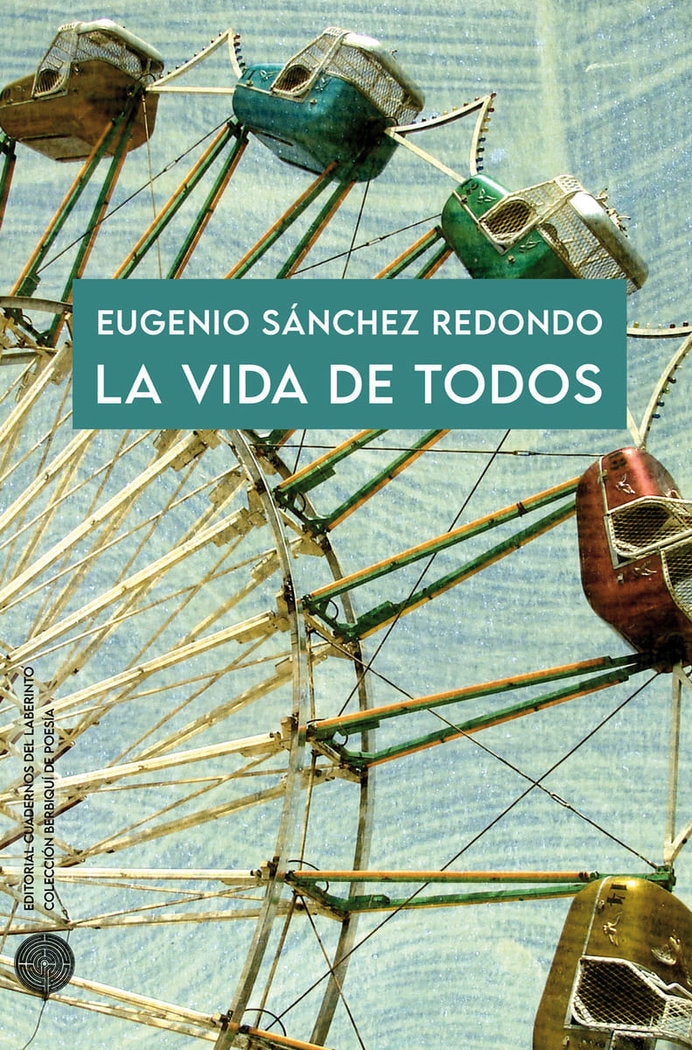 LA VIDA DE TODOS, de EUGENIO, SANCHEZ REDONDO | portada del libro