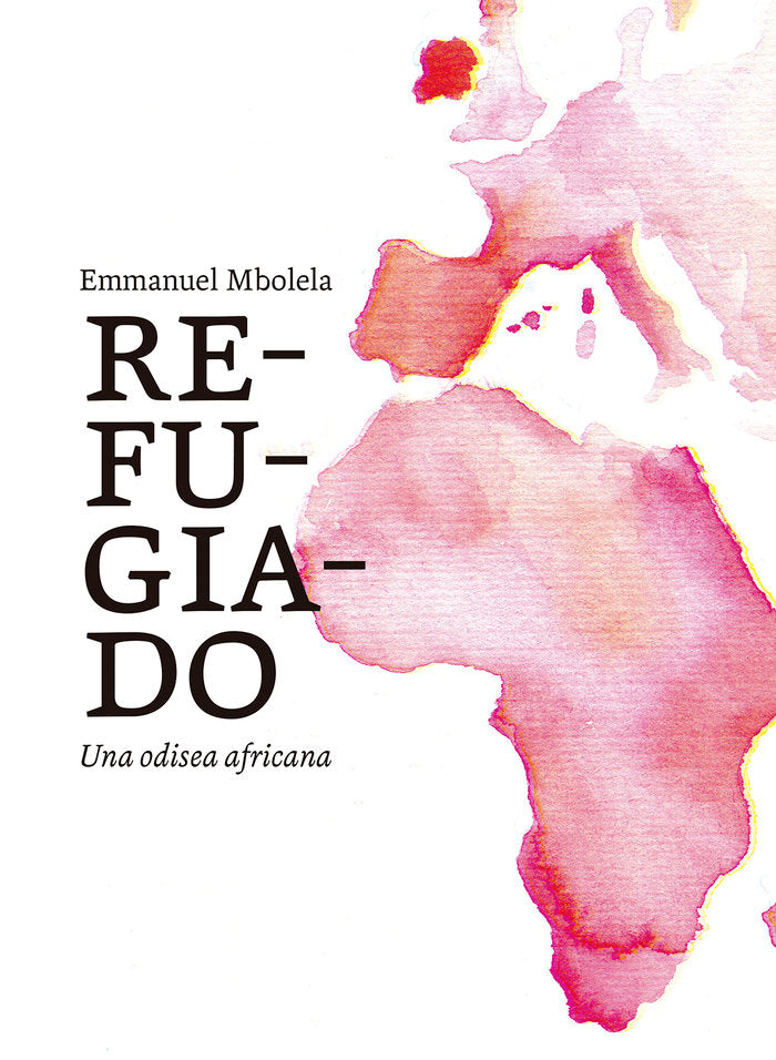 REFUGIADO, de MBOLELA, EMMANUEL | portada del libro