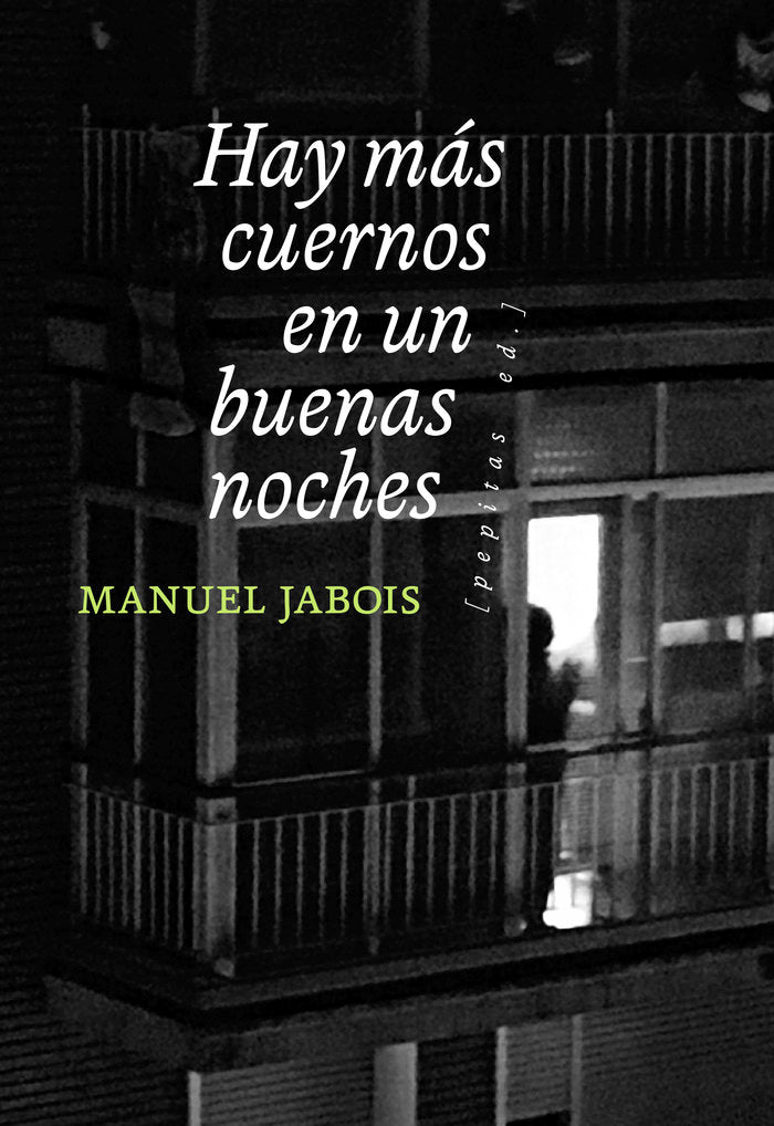 HAY MAS CUERNOS EN UN BUENAS NOCHES, de JABOIS, MANUEL | portada del libro