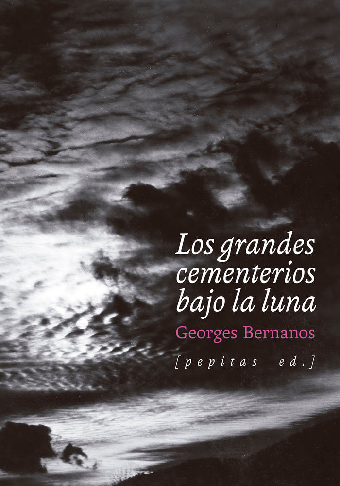 Los grandes cementerios bajo la luna, de BERNANOS, GEORGES | portada del libro