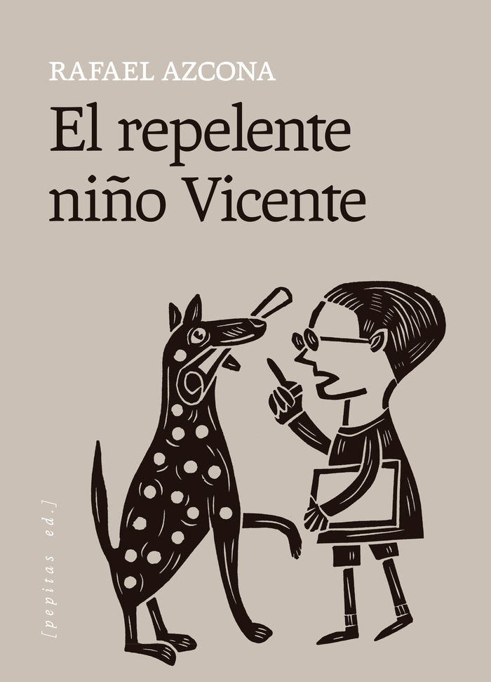 EL REPELENTE NIÑO VICENTE, de AZCONA FERNANDEZ, RAFAEL | portada del libro