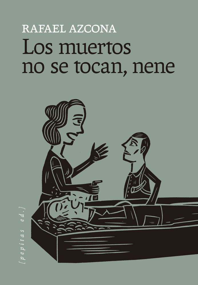 Los muertos no se tocan, nene, de AZCONA FERNANDEZ, RAFAEL | portada del libro