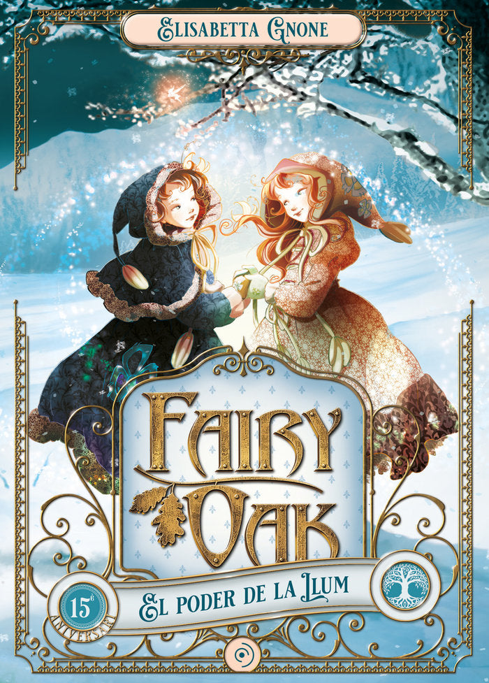 FAIRY OAK 3. EL PODER DE LA LLUM, de GNONE, ELISABETTA | portada del libro