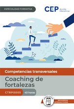 MANUAL COACHING DE FORTALEZAS CTRP0005 ESPECIALIDADES FORMA | portada del libro