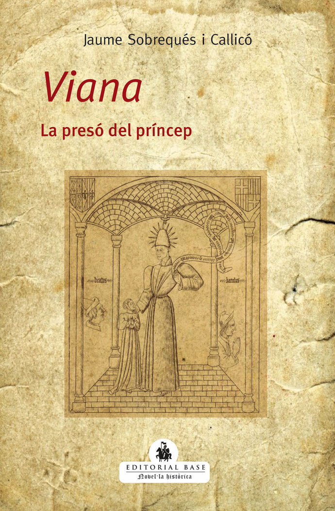 VIANA LA PRESO DEL PRINCEP, de SOBREQUES I CALLICO, JAUME | portada del libro