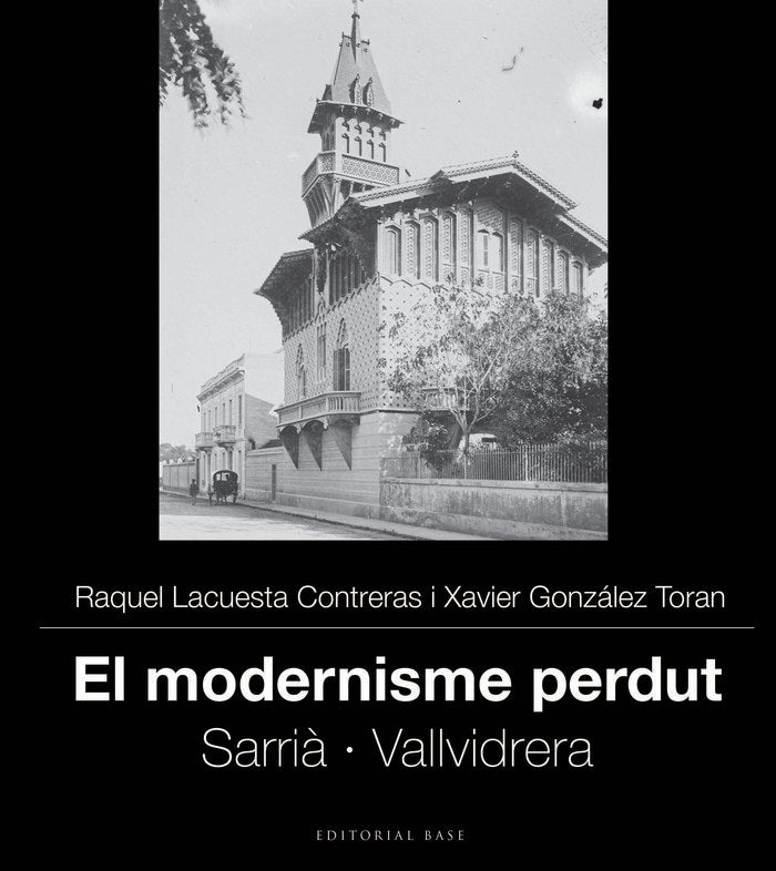 EL MODERNISME PERDUT IV SARRIA I VALLVIDRERA, de LACUESTA CONTRERAS, RAQUEL | portada del libro
