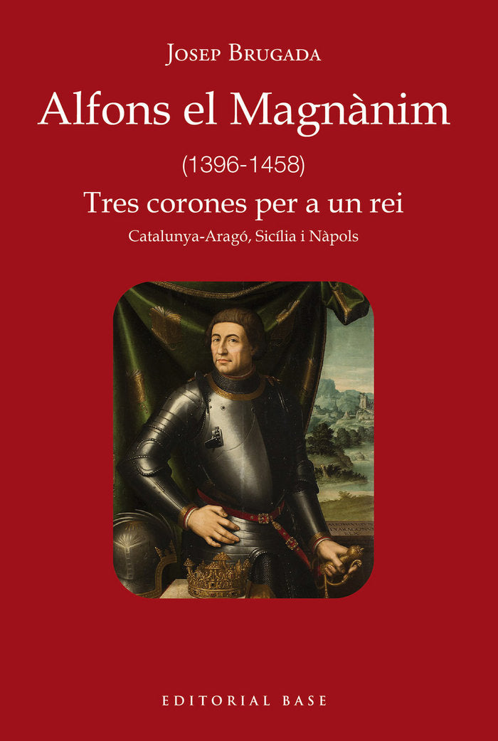 ALFONS EL MAGNANIM 1396 1458, de BRUGADA I GUTIERREZ-RAVE, JOSEP | portada del libro