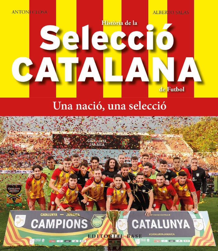 HISTORIA DE LA SELECCIO CATALANA DE FUTBOL, de CLOSA, ANTONI | portada del libro