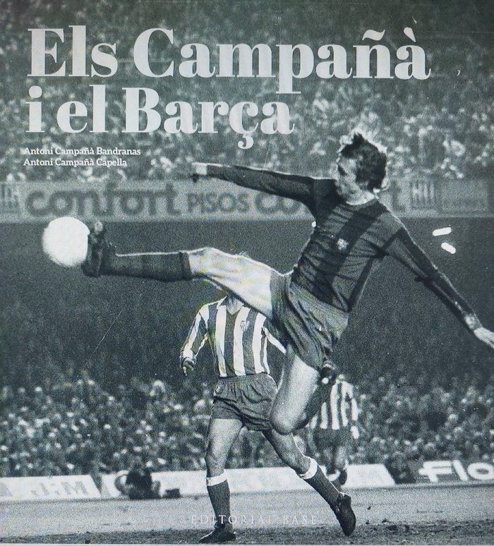 ELS CAMPAÑA I EL BARÇA MES ENLLA DEL FUTBOL 1935-2007, de GONZ·LEZ VILALTA, ARNAU | portada del libro