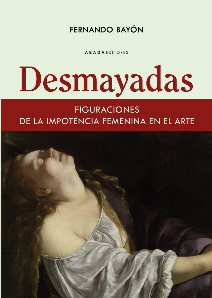 DESMAYADAS, de BAYON, FERNANDO | portada del libro