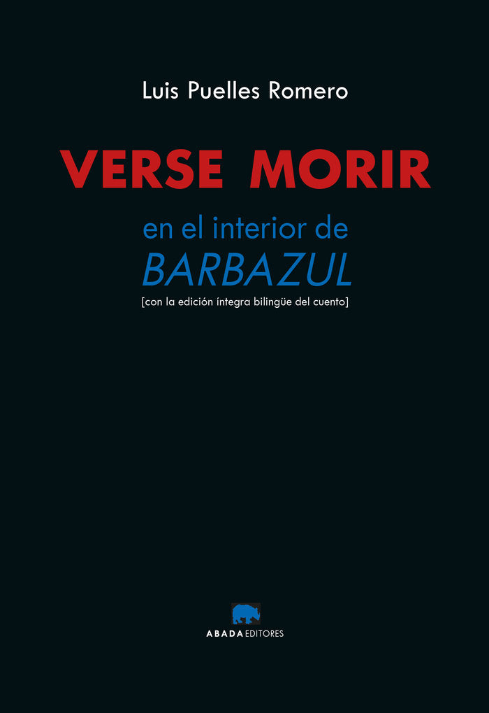 Verse morir. En el interior de Barbazul, de PUELLES ROMERO, LUIS | portada del libro