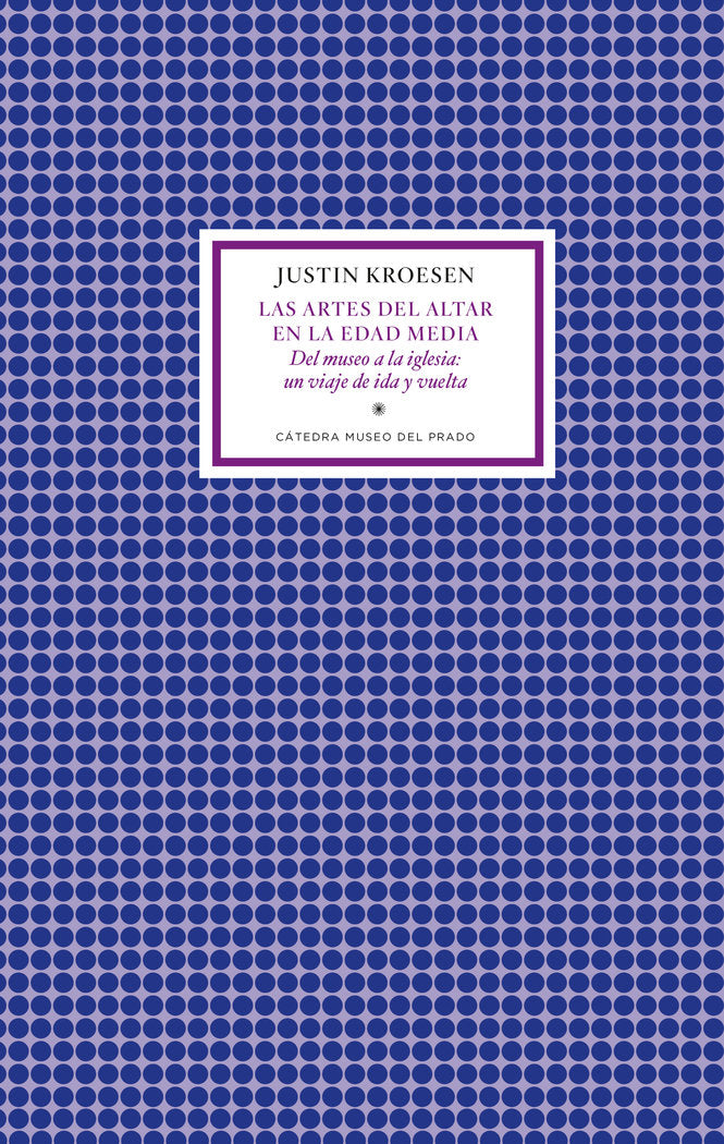 LAS ARTES DE ALTAR EN LA EDAD MEDIA, de KROESEN, JUSTIN | portada del libro