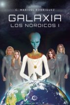 GALAXIA (LOS NORDICOS I), de C. MARISOL RODRIGUEZ | portada del libro