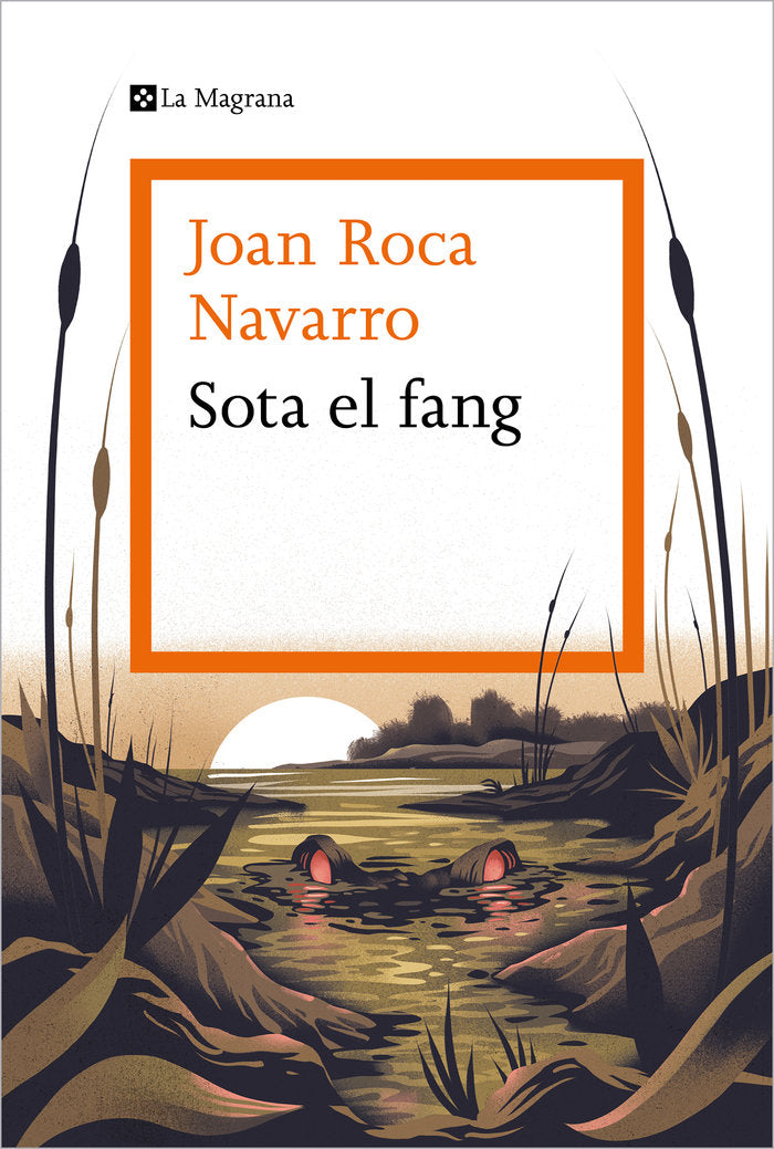 Sota el fang, de JOAN ROCA NAVARRO | portada del libro