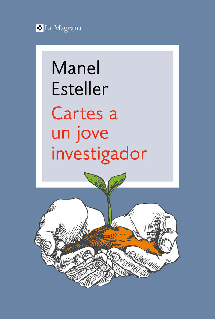CARTES A UN JOVE INVESTIGADOR, de ESTELLER, MANEL | portada del libro