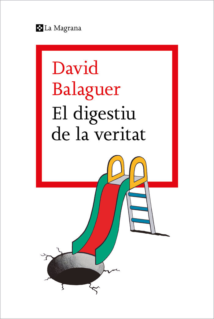 El digestiu de la veritat, de DAVID BALAGUER | portada del libro