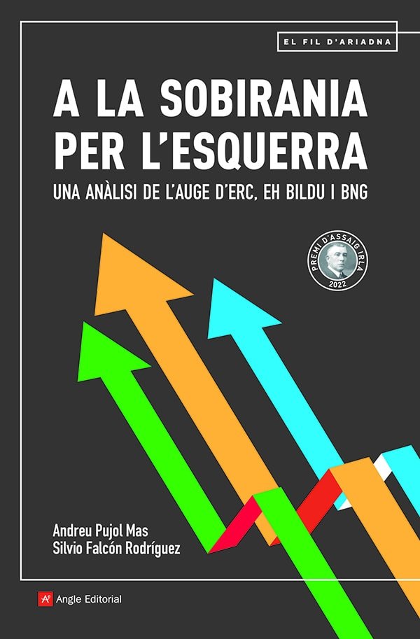 L'ECLOSIO DE LES ESQUERRES INDEPENDENTISTES, de PUJOL MAS, ANDREU | portada del libro
