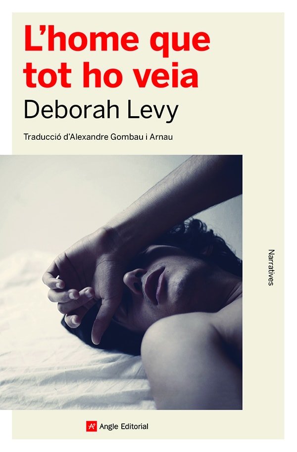 L'home que tot ho veia, de DEBORAH LEVY | portada del libro