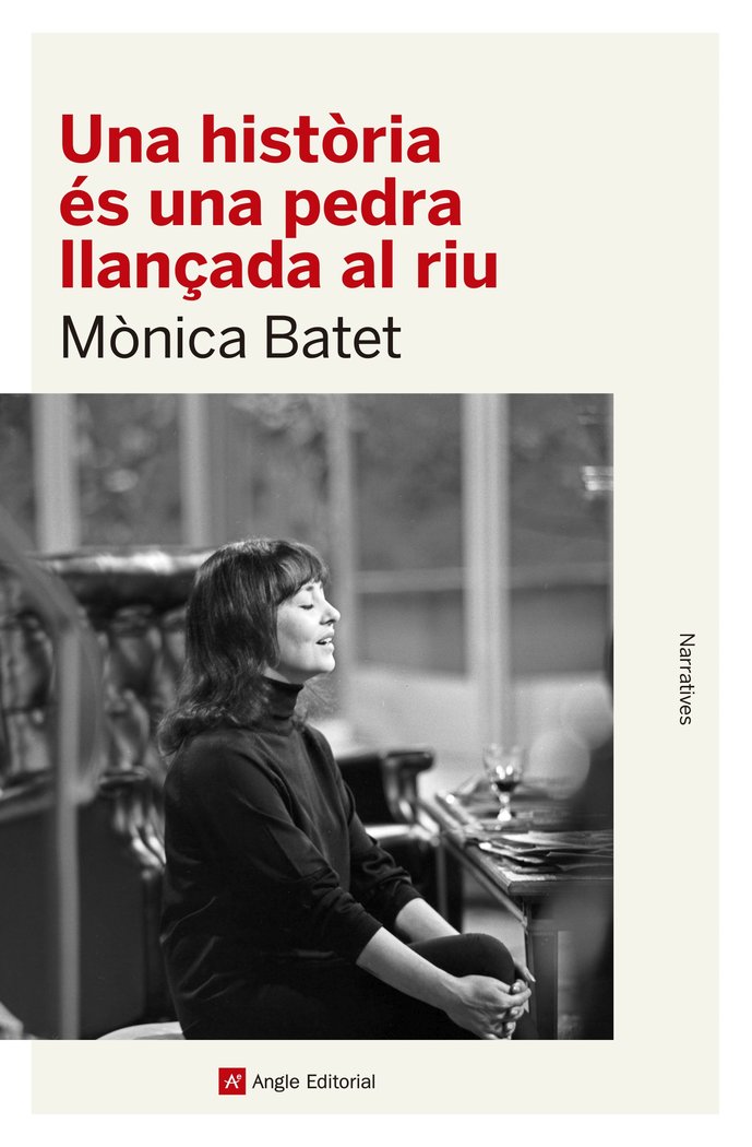 UNA HISTORIA ES UNA PEDRA LLENCADA AL RIU, de MONICA BATET | portada del libro