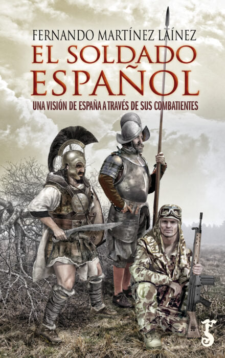 SOLDADO ESPAÑOL EL, de MARTINEZ LAINEZ,FERNANDO | portada del libro
