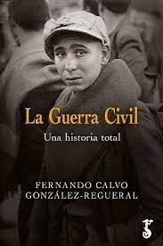 GUERRA CIVIL, LA, de CALVO GONZALEZ-REGUERAL, FERNA | portada del libro