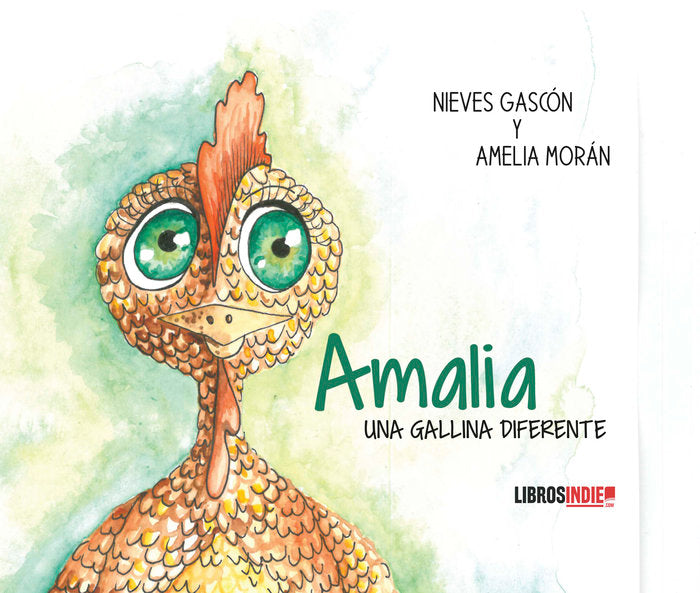 AMALIA, UNA GALLINA DIFERENTE, de GASCÓN, NIEVES | portada del libro