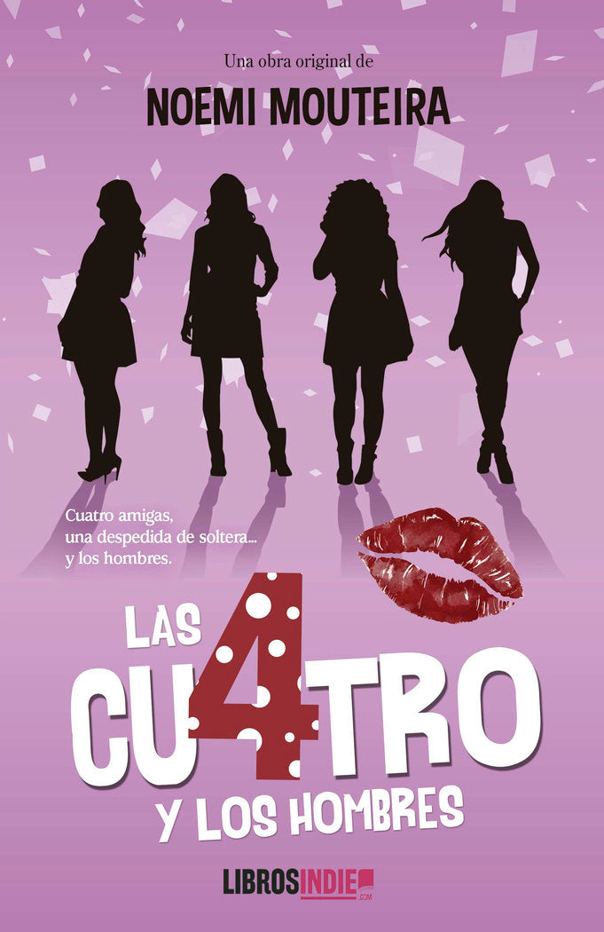 LAS CUATRO Y LOS HOMBRES, de MOUTEIRA, NOEMI | portada del libro