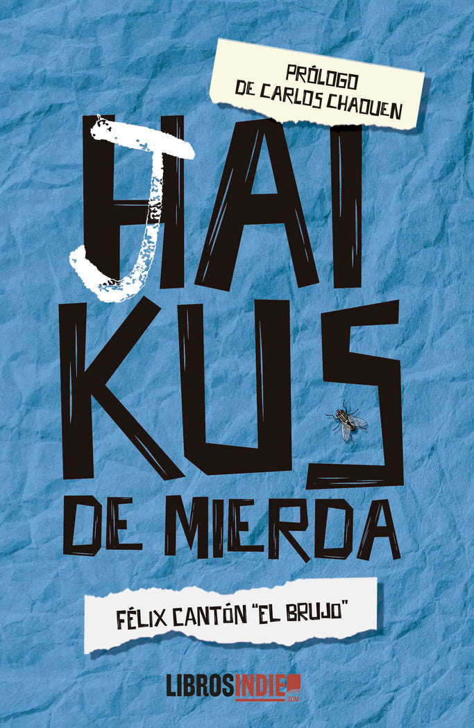 HAIKUS DE MIERDA, de CANTON, FELIZ | portada del libro