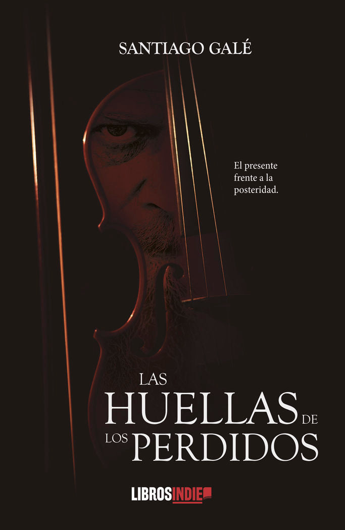 LAS HUELLAS DE LOS PERDIDOS, de Galé, Santiago | portada del libro