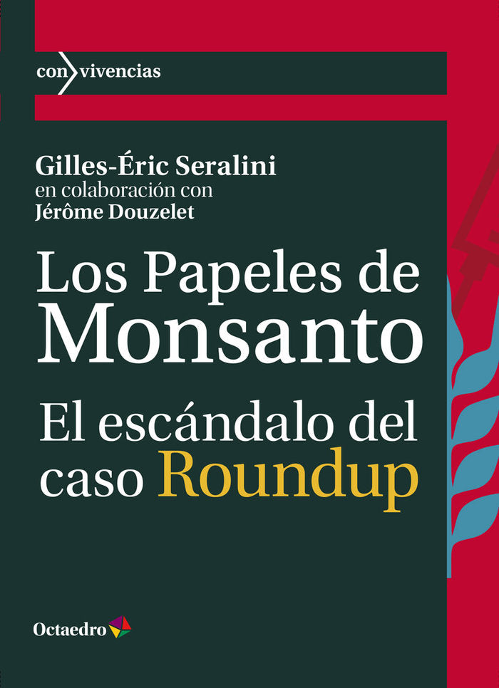 LOS PAPELES DE MONSANTO, de SERALINI, GILLES-ERIC | portada del libro